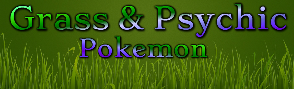 grass psychic pokemon –